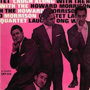 Download The Howard Morrison Quartet - Laugh Along With The Howard Morrison Quartet