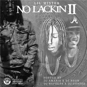 Download Lil Mister - No Lackin 2