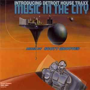 Download Scott Grooves - Music In The City