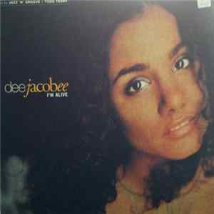Download Dee Jacobee - I'm Alive