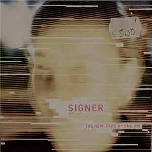Download Signer - The New Face Of Smiling