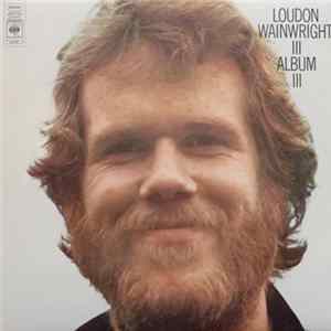 Download Loudon Wainwright III - Album III