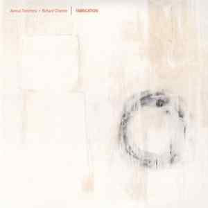 Download Asmus Tietchens & Richard Chartier - Fabrication