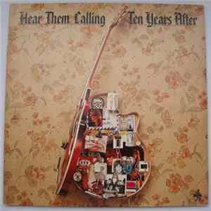 Download Ten Years After - Hear Them Calling