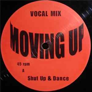 Download Shut Up & Dance - Moving Up