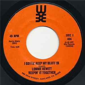 Download Lonnie Hewitt - I Gotta' Keep My Bluff In