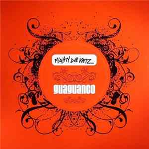 Download Mighty Dub Katz - Guaguanco