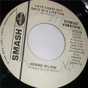 Download Norro Wilson - Love Comes But Once In A Lifetime