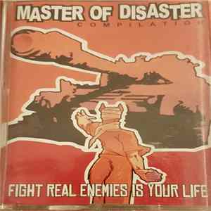 Download Various - Master Of Disaster Compilation - Fight Real Enemies Is Your Life