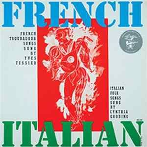 Download Yves Tessier / Cynthia Gooding - French Troubadour Songs - Italian Folk Songs