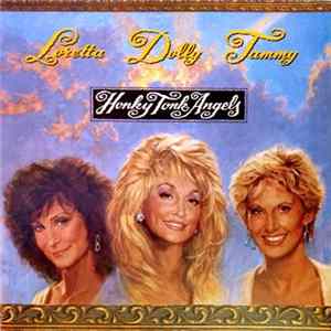 Download Loretta, Dolly, Tammy - Honky Tonk Angels