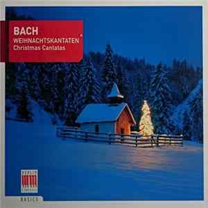Download Bach - Weihnachtskantaten (Christmas Cantatas)