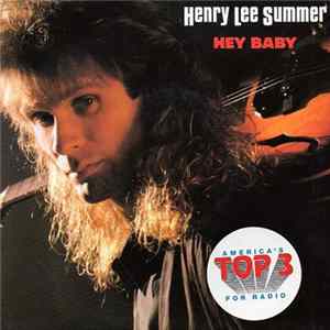 Download Henry Lee Summer - Hey Baby