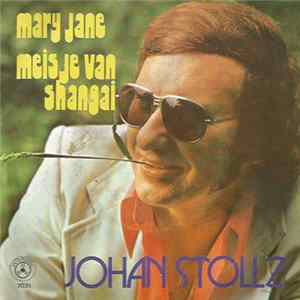 Download Johan Stollz - Mary-Jane / Meisje van Shangai