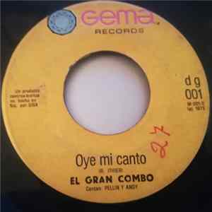Download El Gran Combo - Falsaria / Oye Mi Canto