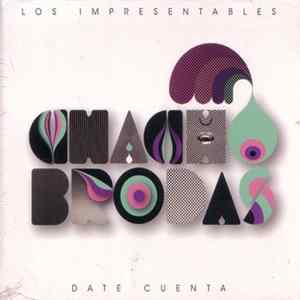 Download Los Impresentables Chacho Brodas - Date Cuenta