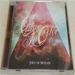 Download Outline In Color = アウトライン・イン・カラー - Jury Of Wolves = ジュリー・オブ・ウルブス