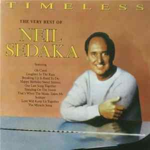 Download Neil Sedaka - Timeless - The Very Best Of Neil Sedaka