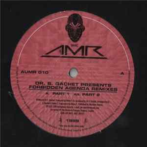 Download Dr. S. Gachet - Forbidden Agenda (Remixes)