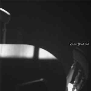 Download Zvuku - Half Full