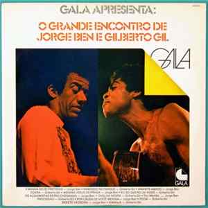 Download Jorge Ben, Gilberto Gil - O Grande Encontro De Jorge Ben E Gilberto Gil