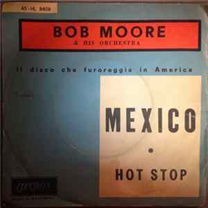 Download Bob Moore And His Orchestra - Mexico / Hot Spot