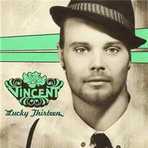Download Vincent - Lucky Thirteen
