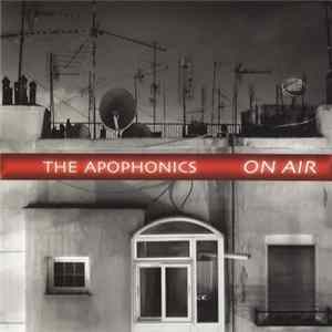 Download The Apophonics - On Air