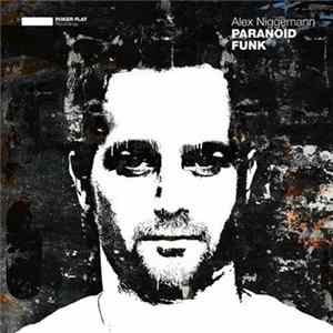 Download Alex Niggemann - Paranoid Funk