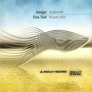 Download Amigo / Dan Tait - Antistatik / Miami Mix