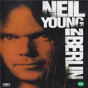 Download Neil Young - In Berlin