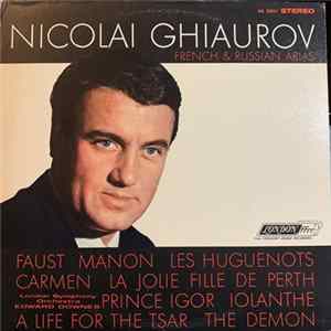 Download Nicolai Ghiaurov, London Symphony Orchestra & London Symphony Chorus, Edward Downes - Russian & French Arias