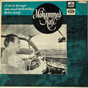 Download Mohammed Rafi - A Drive Through New And Enchanting Twelve Tunes.