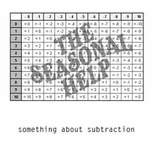 Download The Seasonal Help - Something About Subtraction