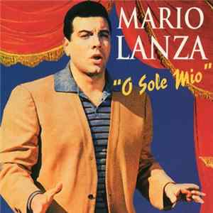 Download Mario Lanza - O Sole Mio