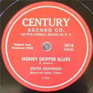Download Edith Johnson - Honey Dripper Blues / Nickles Worth Of Liver