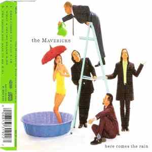 Download The Mavericks - Here Comes The Rain