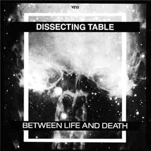 Download Dissecting Table - Between Life And Death