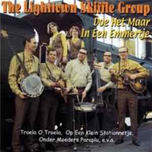 Download The Lighttown Skiffle Group - Doe 'T Maar In Een Emmertje