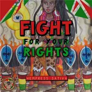 Download Hempress Sativa - Fight For Your Rights