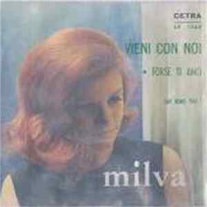 Download Milva - Vieni Con Noi / Forse Ti Amo