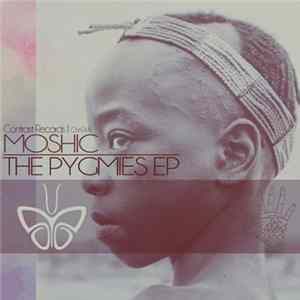 Download Moshic - The Pygmies EP