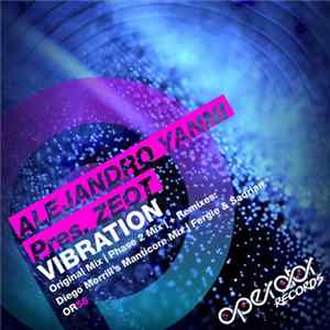 Download Alejandro Yanni Pres. zEOT - Vibration