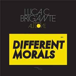 Download Luca C & Brigante featuring Ali Love - Different Morals