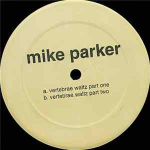 Download Mike Parker - Vertebrae Waltz