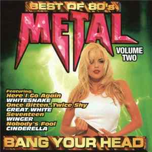 Download Various - Best Of 80's Metal Volume Two: Bang Your Head