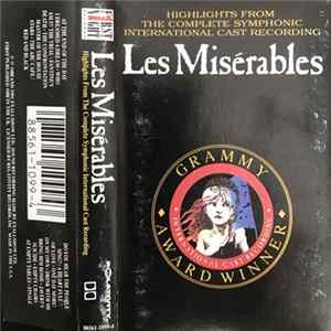 Download Alain Boublil & Claude Michel Schönberg - Highlights From Les Misérables: The International Cast Recording