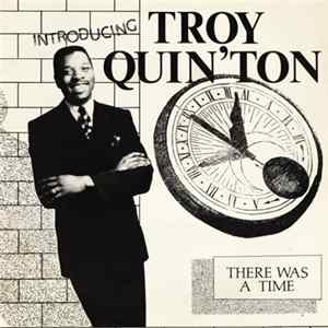 Download Troy Quin'Ton - There Was A Time