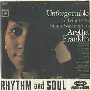 Download Aretha Franklin - Unforgettable - A Tribute To Dinah Washington