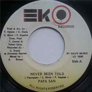 Download Papa San - Never Been Told